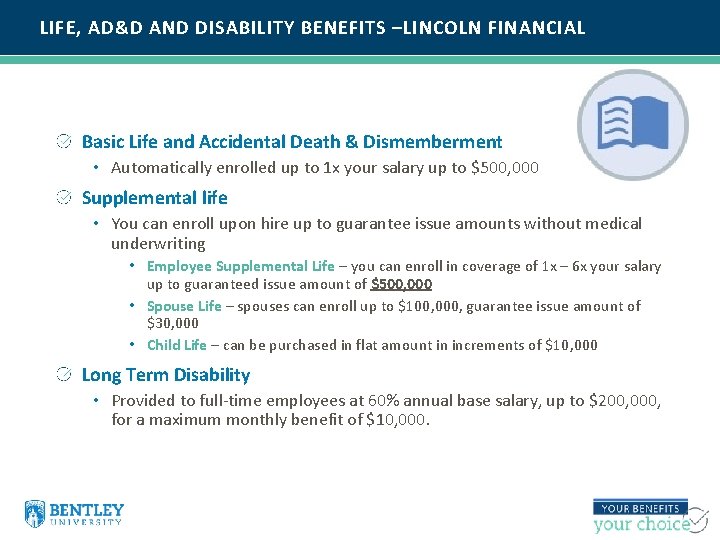 LIFE, AD&D AND DISABILITY BENEFITS –LINCOLN FINANCIAL Basic Life and Accidental Death & Dismemberment
