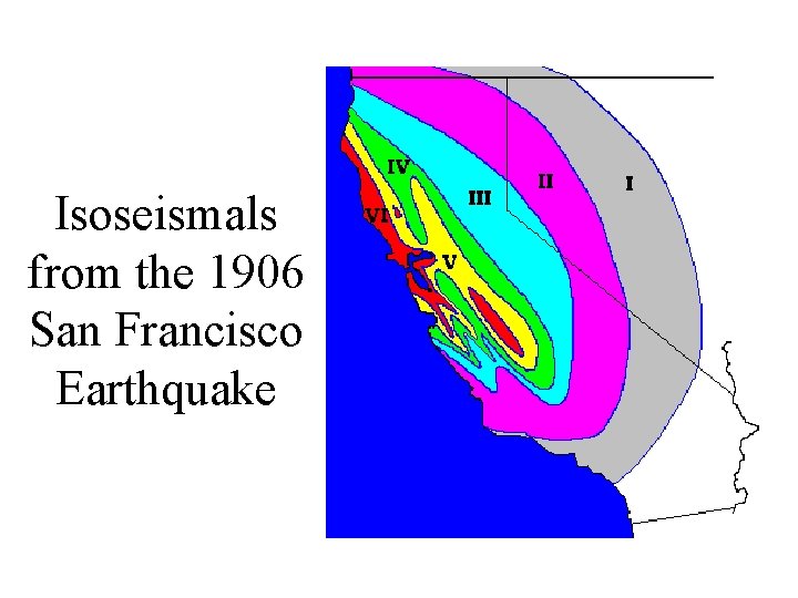 Isoseismals from the 1906 San Francisco Earthquake 