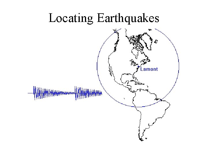 Locating Earthquakes 