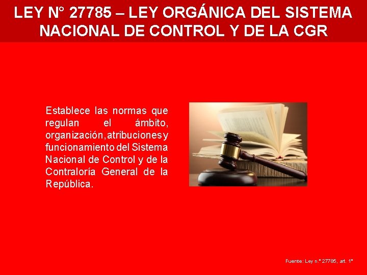 LEY N° 27785 – LEY ORGÁNICA DEL SISTEMA NACIONAL DE CONTROL Y DE LA