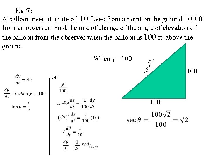 Ex 7: A balloon rises at a rate of 10 ft/sec from a point