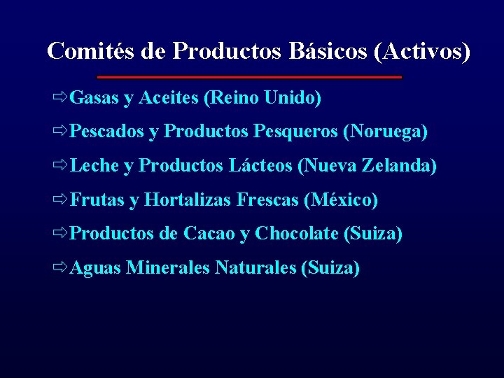 Comités de Productos Básicos (Activos) ðGasas y Aceites (Reino Unido) ðPescados y Productos Pesqueros