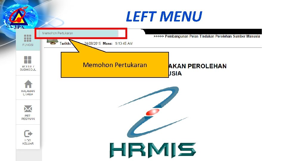 LEFT MENU Memohon Pertukaran 17 