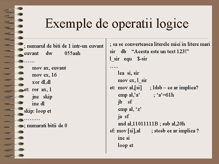 Exemple de operatii logice ; numarul de biti de 1 intr-un cuvant dw 055