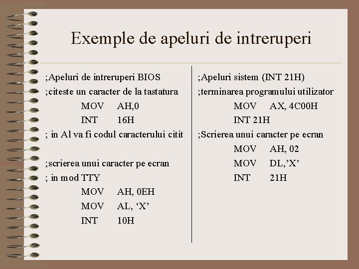 Exemple de apeluri de intreruperi ; Apeluri de intreruperi BIOS ; citeste un caracter