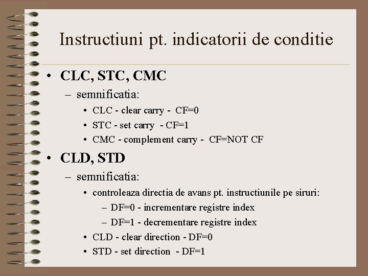 Instructiuni pt. indicatorii de conditie • CLC, STC, CMC – semnificatia: • CLC -