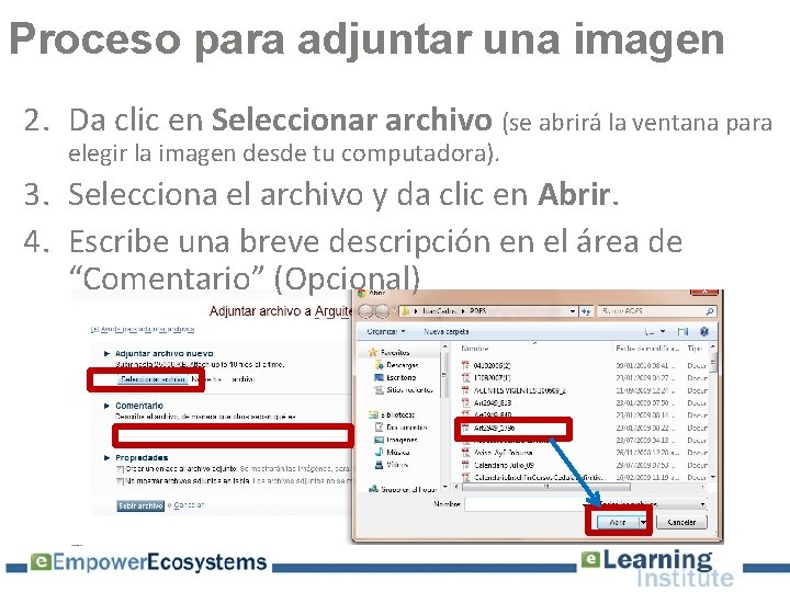 Proceso para adjuntar una imagen 2. Da clic en Seleccionar archivo (se abrirá la