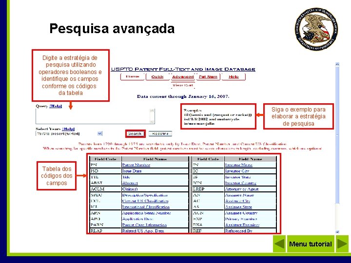 Pesquisa avançada Digite a estratégia de pesquisa utilizando operadores booleanos e identifique os campos