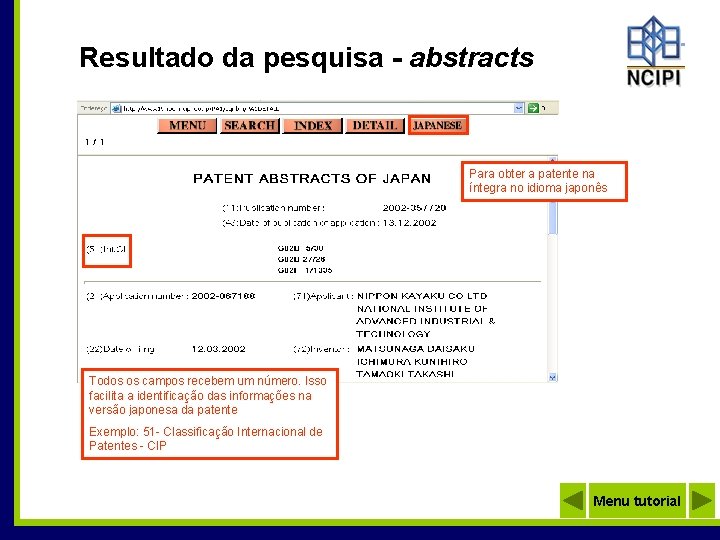 Resultado da pesquisa - abstracts Para obter a patente na íntegra no idioma japonês