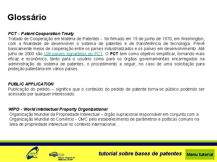 Glossário PCT – Patent Cooperation Treaty Tratado de Cooperação em Matéria de Patentes -