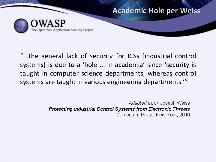 Academic Hole per Weiss “. . . the general lack of security for ICSs