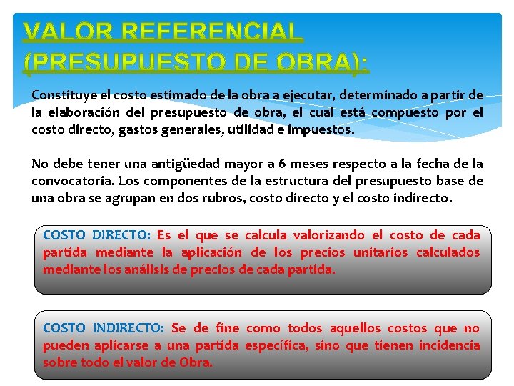 Constituye el costo estimado de la obra a ejecutar, determinado a partir de la