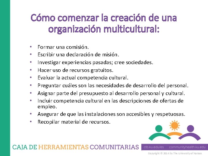 Cómo comenzar la creación de una organización multicultural: Formar una comisión. Escribir una declaración