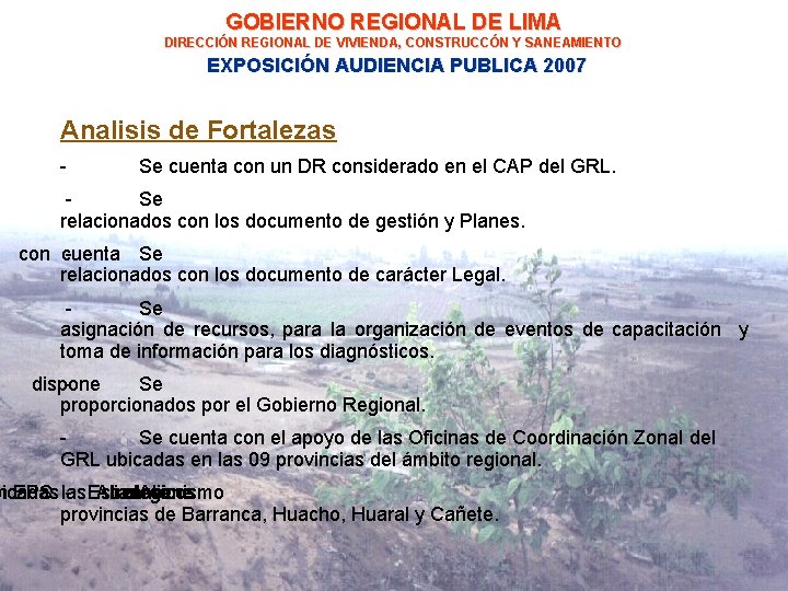 GOBIERNO REGIONAL DE LIMA DIRECCIÓN REGIONAL DE VIVIENDA, CONSTRUCCÓN Y SANEAMIENTO EXPOSICIÓN AUDIENCIA PUBLICA