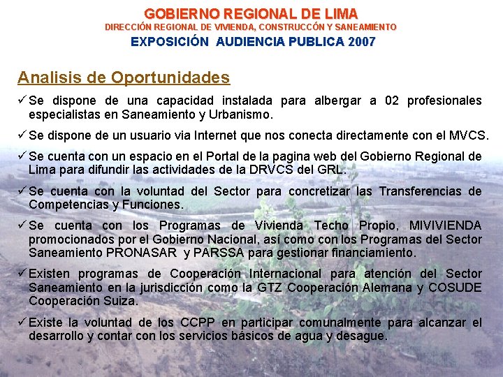 GOBIERNO REGIONAL DE LIMA DIRECCIÓN REGIONAL DE VIVIENDA, CONSTRUCCÓN Y SANEAMIENTO EXPOSICIÓN AUDIENCIA PUBLICA