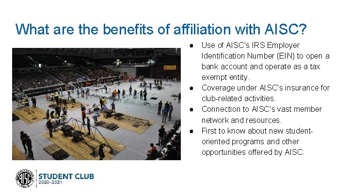What are the benefits of affiliation with AISC? ● ● Use of AISC’s IRS