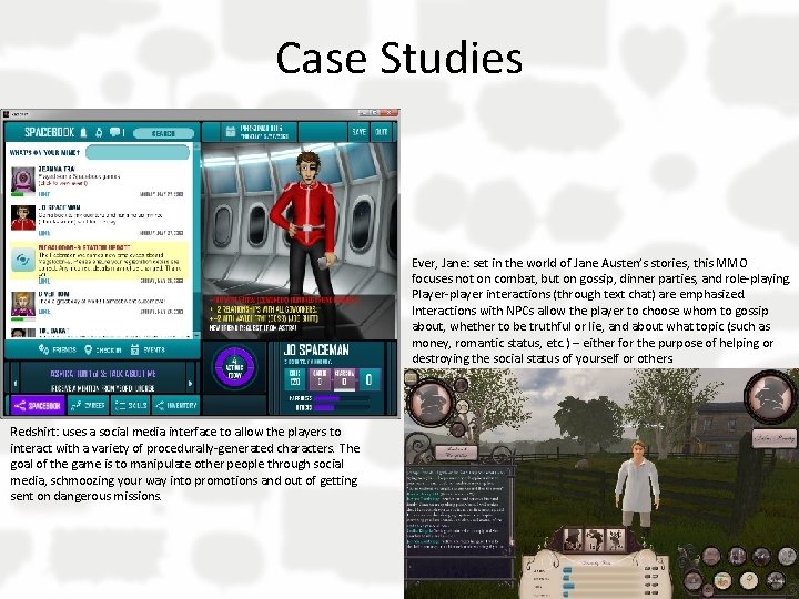 Case Studies Ever, Jane: set in the world of Jane Austen’s stories, this MMO