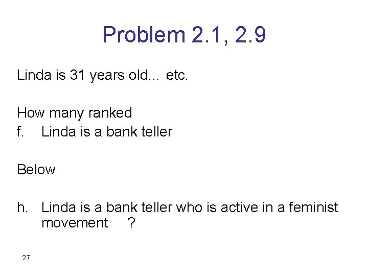 Problem 2. 1, 2. 9 Linda is 31 years old… etc. How many ranked