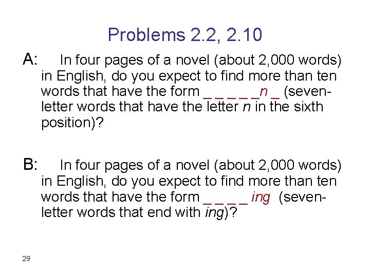 Problems 2. 2, 2. 10 A: In four pages of a novel (about 2,