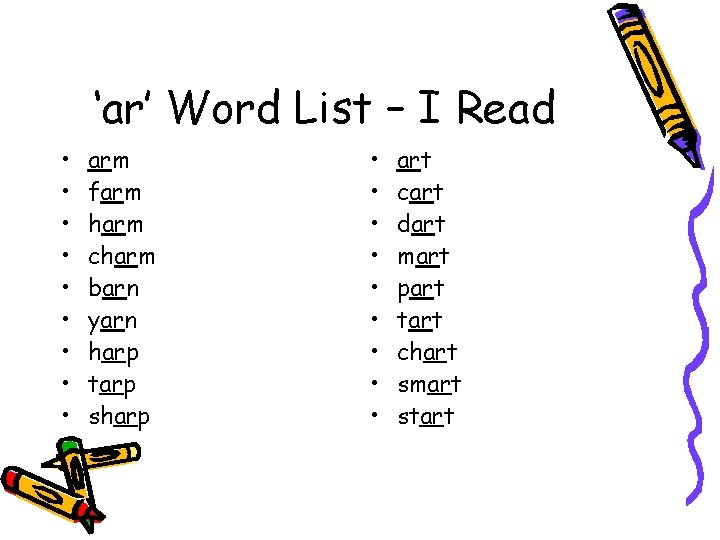 ‘ar’ Word List – I Read • • • arm farm harm charm barn