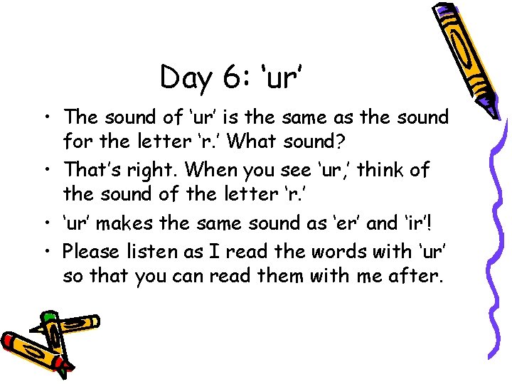 Day 6: ‘ur’ • The sound of ‘ur’ is the same as the sound