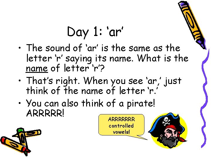 Day 1: ‘ar’ • The sound of ‘ar’ is the same as the letter