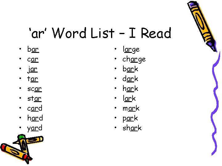 ‘ar’ Word List – I Read • • • bar car jar tar scar