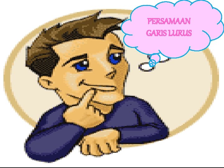 PERSAMAAN GARIS LURUS 