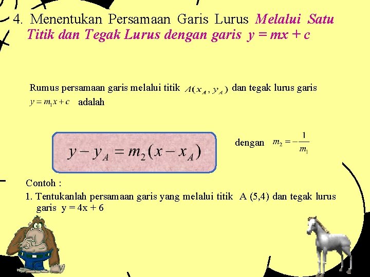 4. Menentukan Persamaan Garis Lurus Melalui Satu Titik dan Tegak Lurus dengan garis y