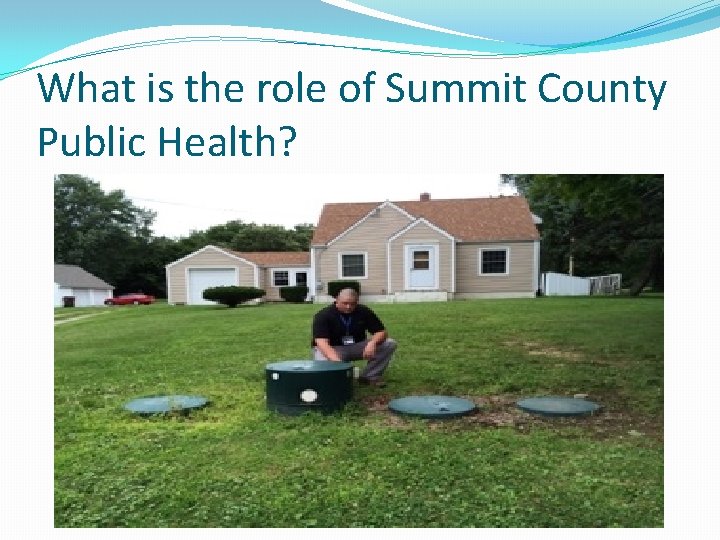 What is the role of Summit County Public Health? 