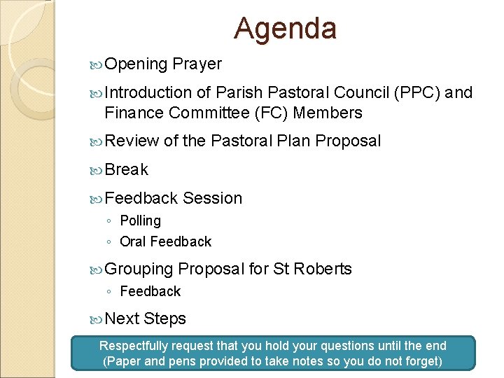 Agenda Opening Prayer Introduction of Parish Pastoral Council (PPC) and Finance Committee (FC) Members
