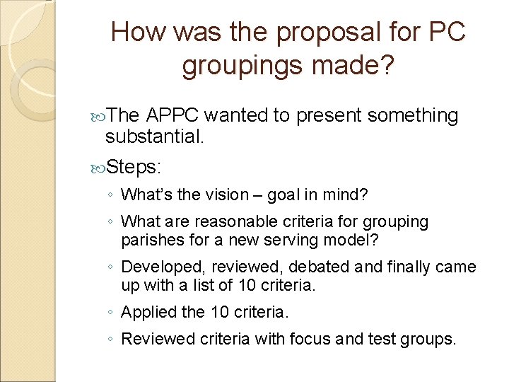 How was the proposal for PC groupings made? The APPC wanted to present something