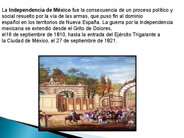La Independencia de México fue la consecuencia de un proceso político y social resuelto