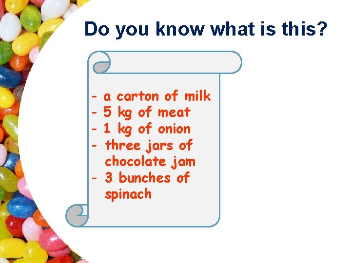 Do you know what is this? - a carton of milk 5 kg of