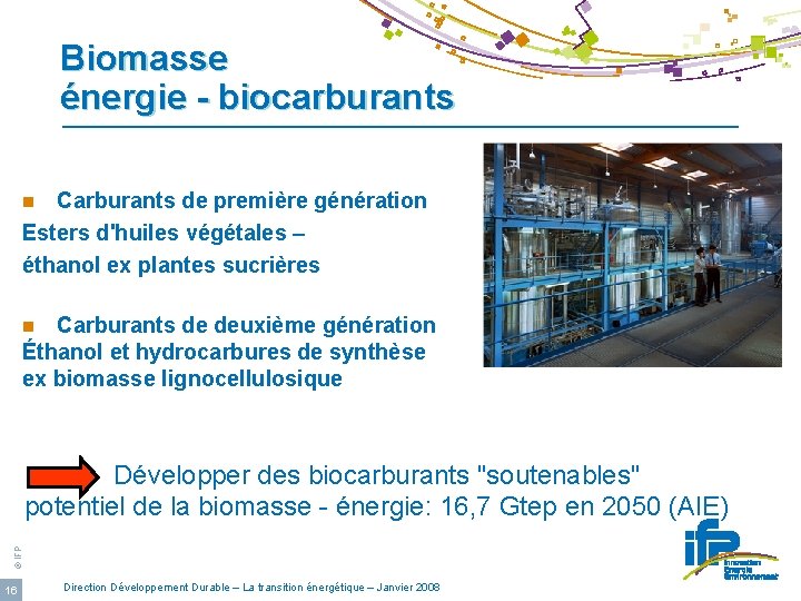 Biomasse énergie - biocarburants Carburants de première génération Esters d'huiles végétales – éthanol ex