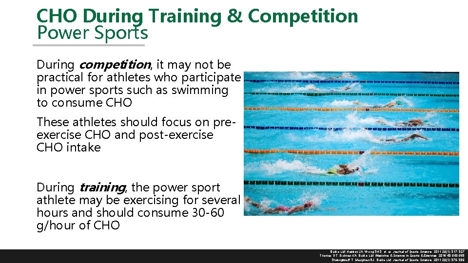 CHO During Training & Competition Power Sports During competition, it may not be practical