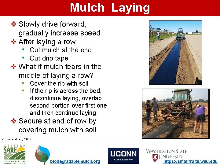 Mulch Laying v Slowly drive forward, gradually increase speed v After laying a row