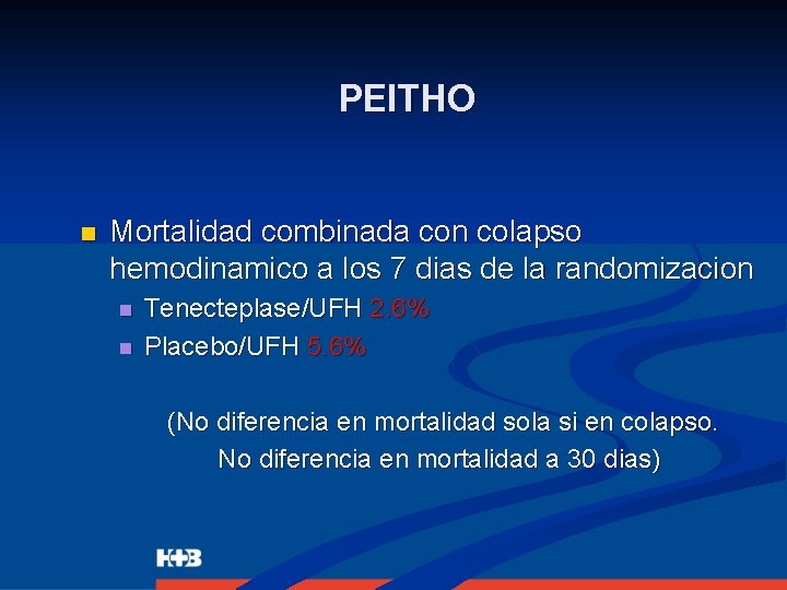 PEITHO n Mortalidad combinada con colapso hemodinamico a los 7 dias de la randomizacion