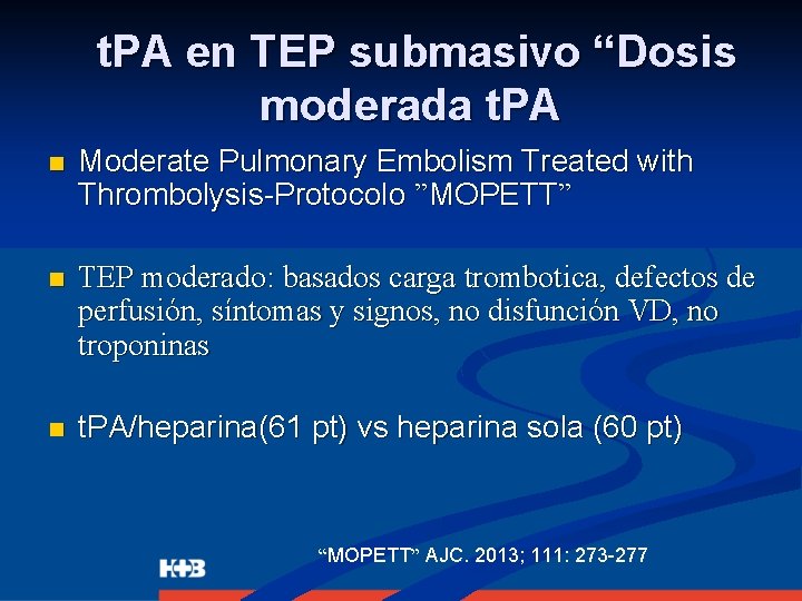 t. PA en TEP submasivo “Dosis moderada t. PA n Moderate Pulmonary Embolism Treated