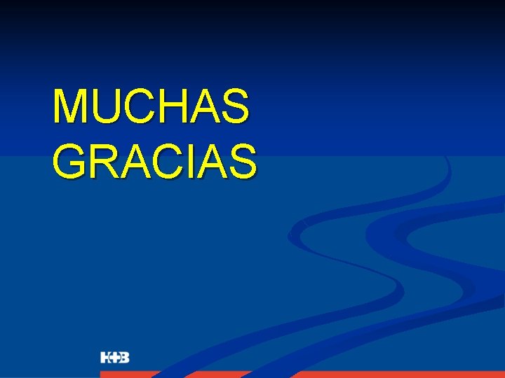 MUCHAS GRACIAS 