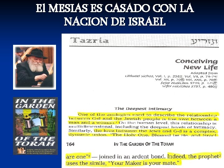 El MESIAS ES CASADO CON LA NACION DE ISRAEL 
