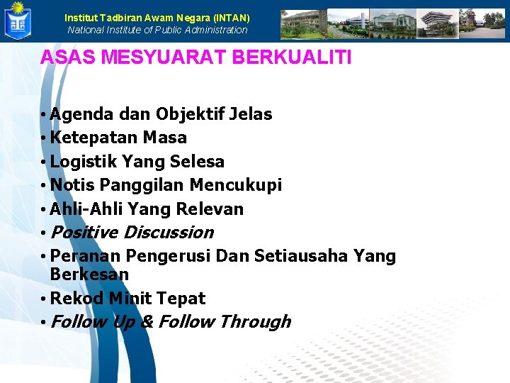 Institut Tadbiran Awam Negara (INTAN) National Institute of Public Administration ASAS MESYUARAT BERKUALITI •