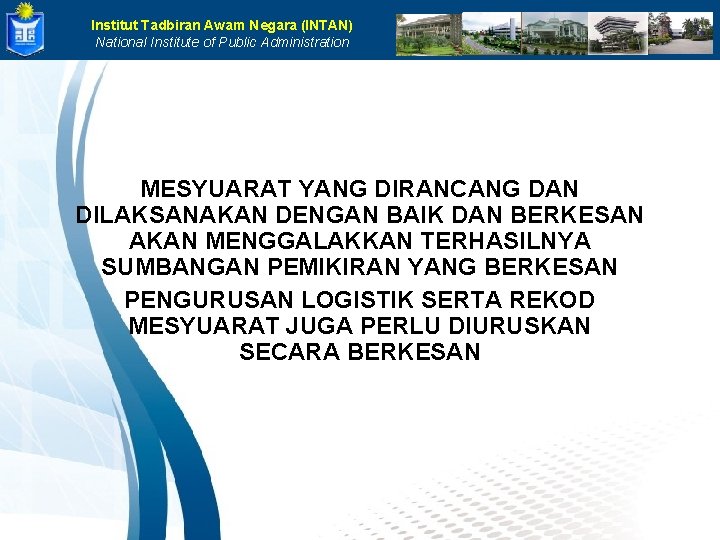 Institut Tadbiran Awam Negara (INTAN) National Institute of Public Administration MESYUARAT YANG DIRANCANG DAN