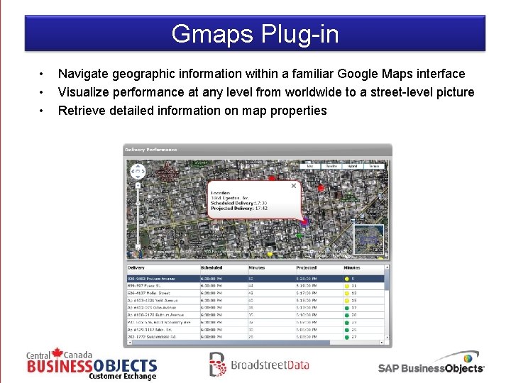 Gmaps Plug-in • • • Navigate geographic information within a familiar Google Maps interface
