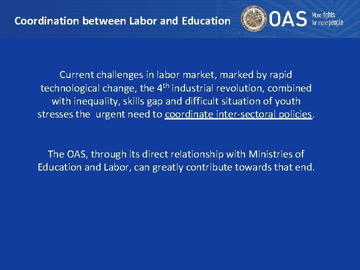 Coordination between Labor and Education Current challenges in labor market, marked by rapid technological