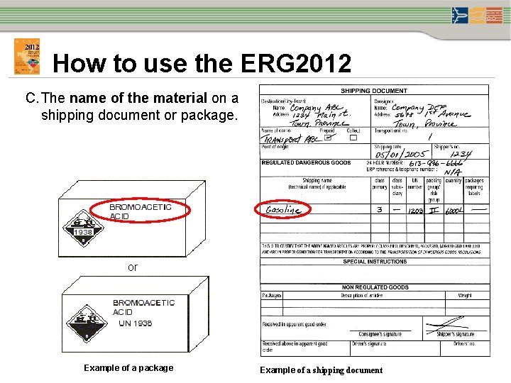 How to use the ERG 2012 C. The name of the material on a How to use the ERG 2012 C. The name of the material on a