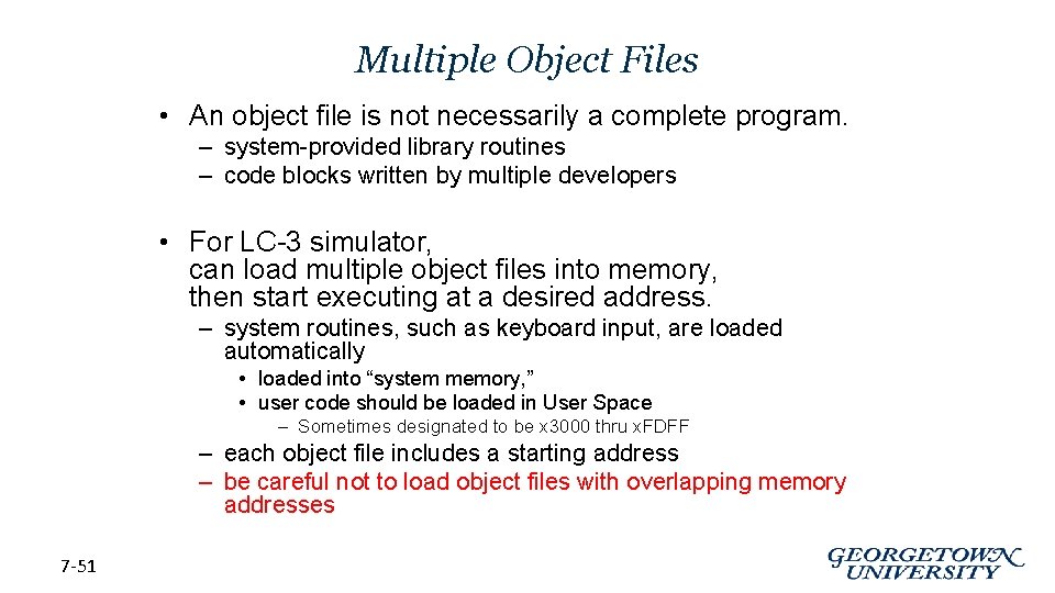 Multiple Object Files • An object file is not necessarily a complete program. –