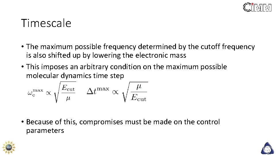 Timescale • The maximum possible frequency determined by the cutoff frequency is also shifted