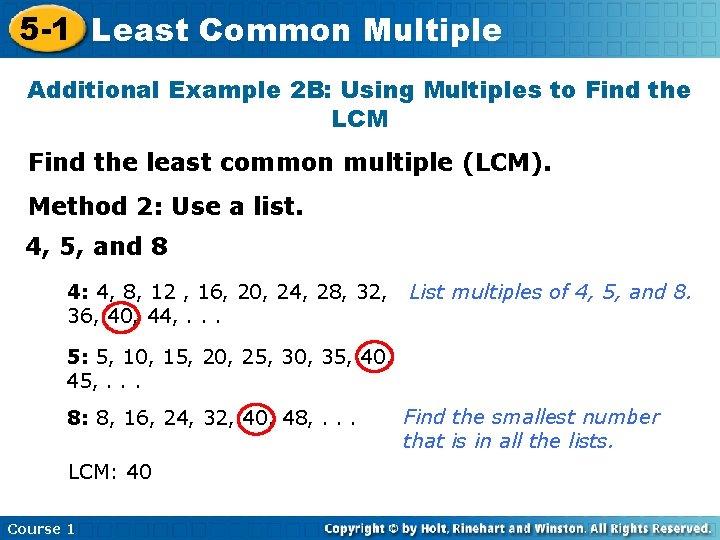 5 -1 Least Common Multiple Additional Example 2 B: Using Multiples to Find the