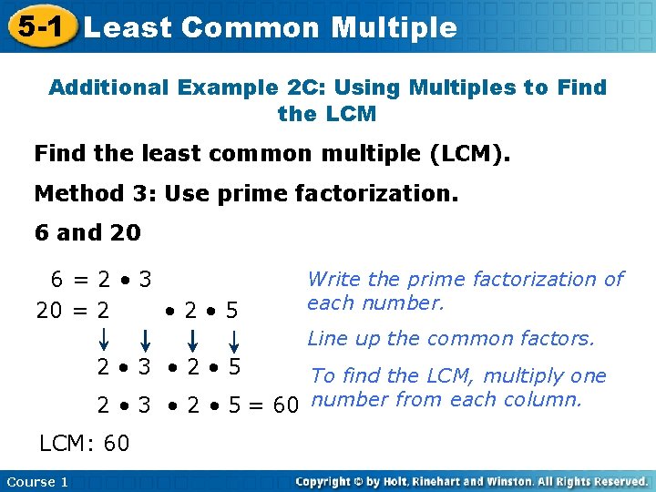 5 -1 Least Common Multiple Additional Example 2 C: Using Multiples to Find the